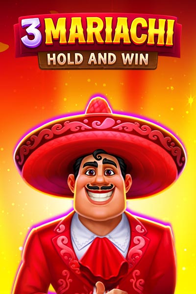 3 Mariachi: Hold & Win