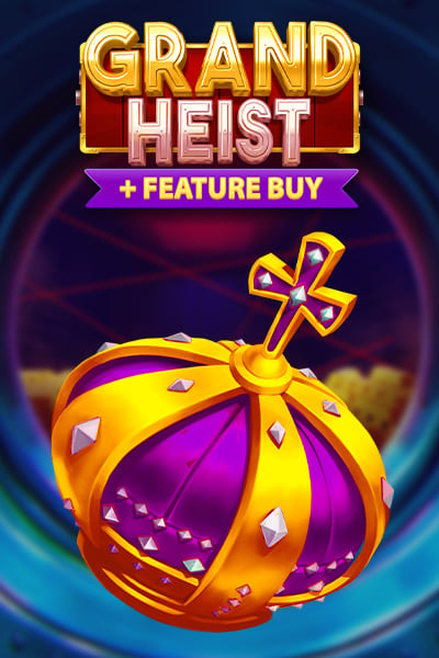 Grand Heist Feature Buy